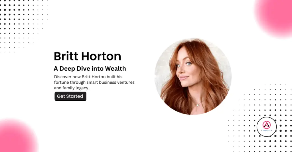 Britt Horton Net Worth