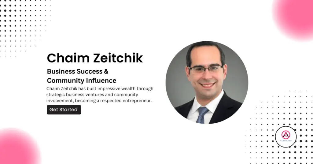 Chaim Zeitchik Net Worth