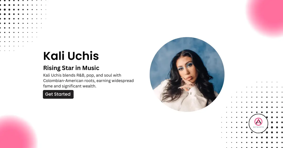 Kali Uchis Net Worth