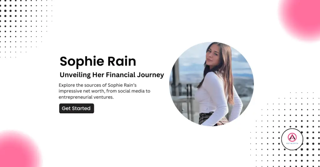 Sophie Rain Net Worth