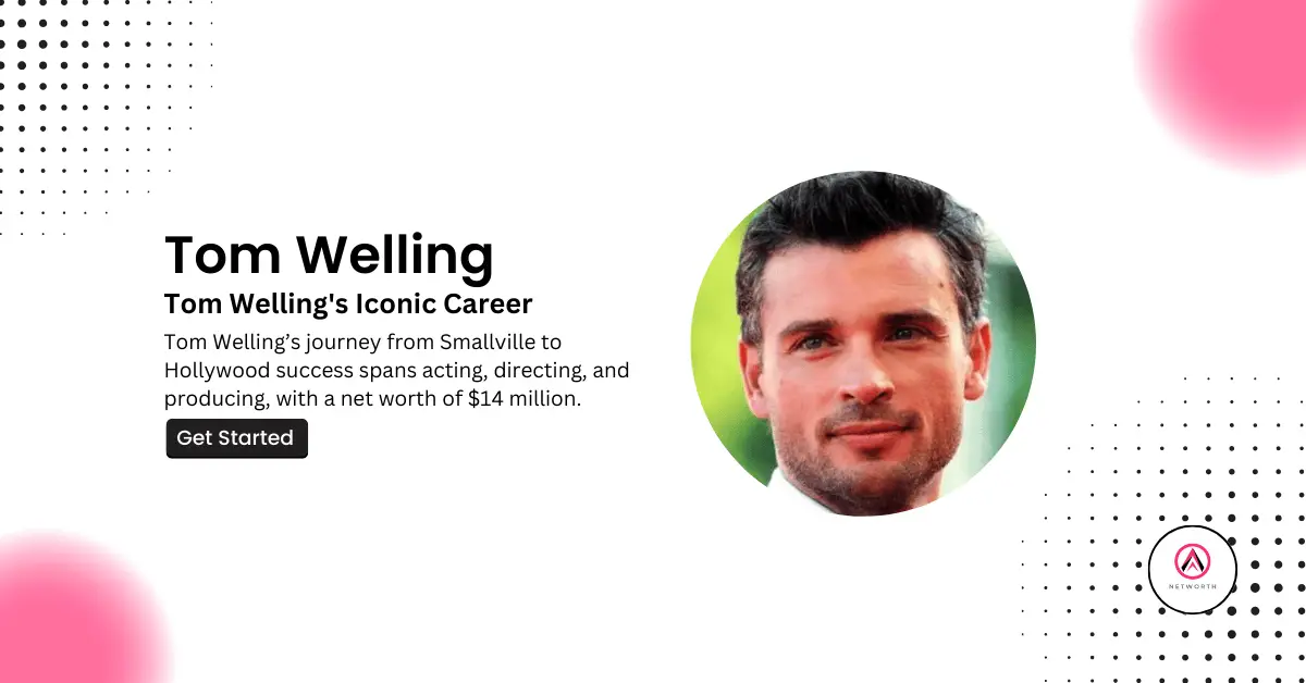 Tom Welling Net Worth