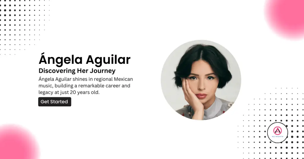 angela aguilar net worth