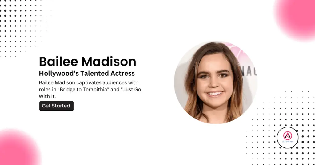 bailee madison net worth